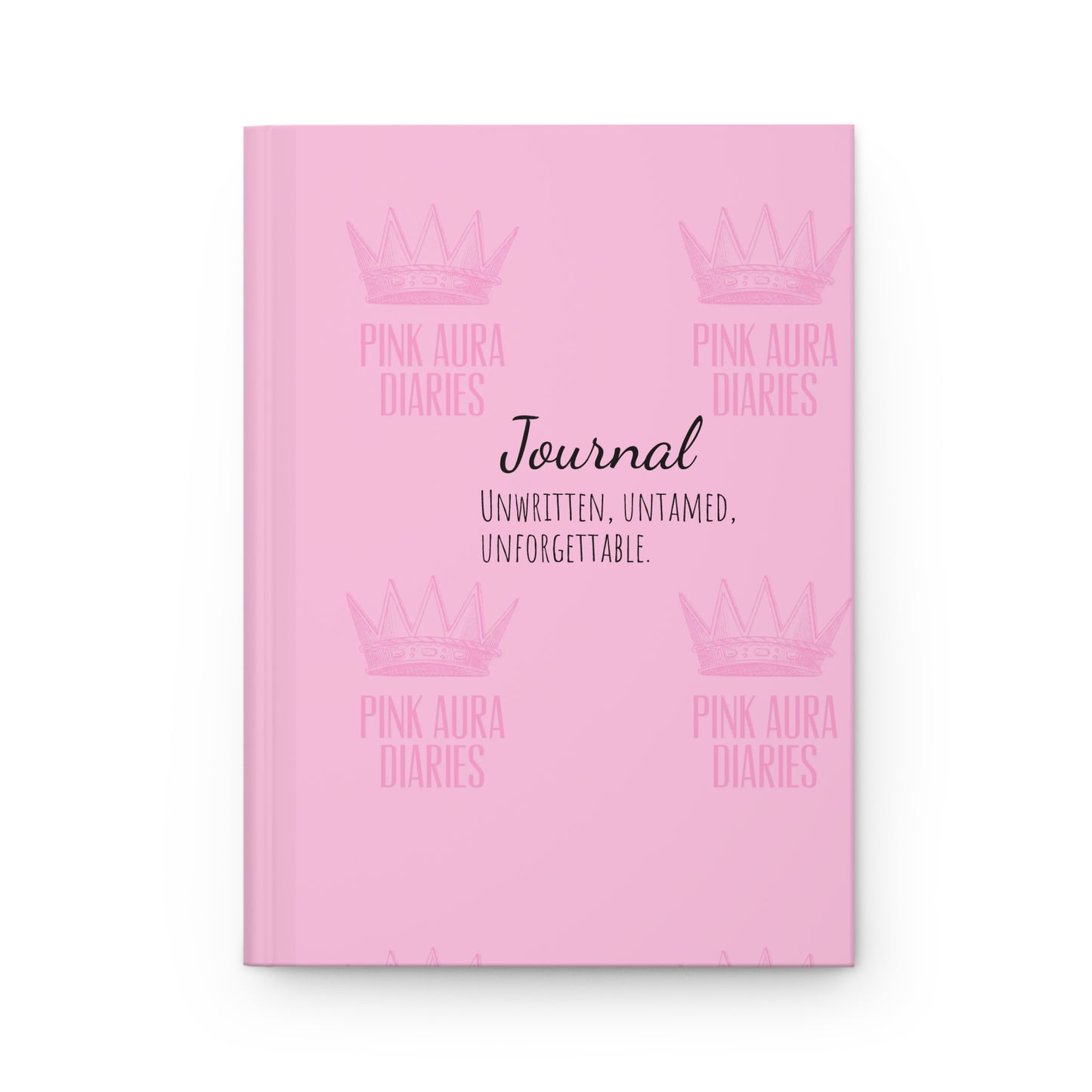 Pink Aura Hardcover Journal - Unwritten, Untamed, and Unforgettable
