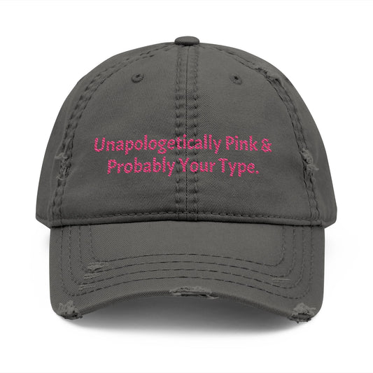 Unapologetically Pink Distressed Dad Hat | Casual Style Cap, Trendy Embroidered Hat, Gift for Dads & Moms, Everyday Wear, Fashion Accessory