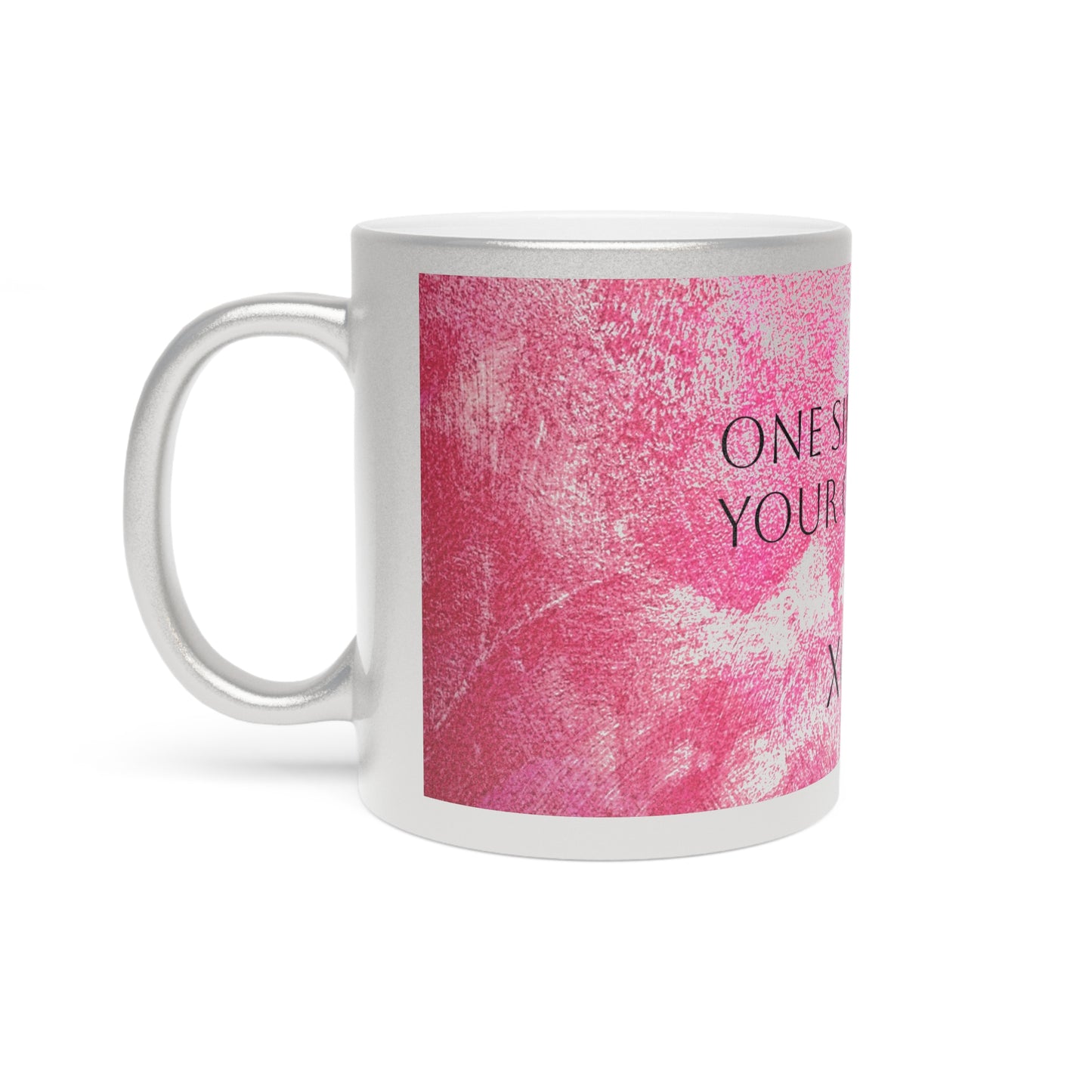 Glow-Up Metallic Mug - One Sip Closer to Your Glow-Up
